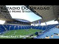 Minecraft | Stadium Timelapse - Estadio Do Dragão | PORTO