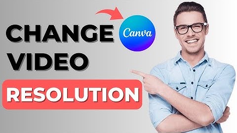 How To Change Video Resolution In Canva (Easy Tutorial)