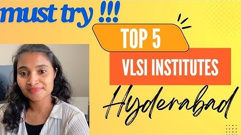 Top 5 VLSI Training Institutes in Hyderabad
