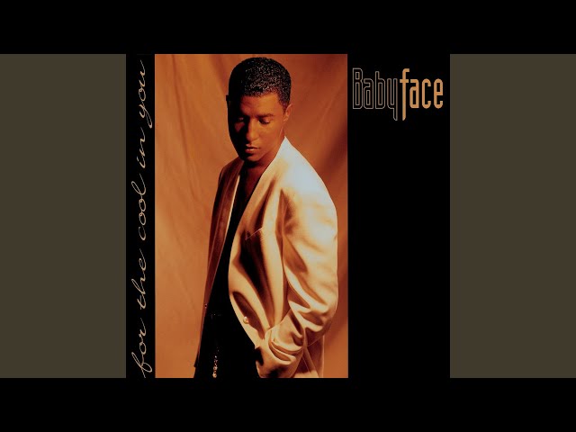 洋楽 Babyface For the Cool in You For The Cool In You - YouTube