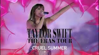 Cruel Summer (Eras Tour Studio Version)