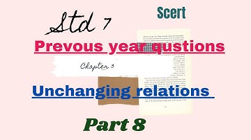 Std 7 chapter 3 unchanging relations  part 8 previous year qustions