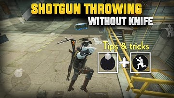 shotgun throwing tutorial without melee+(secret key)