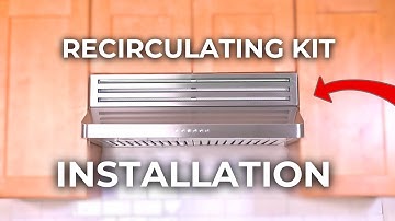 How to Install a Range Hood Recirculating Kit
