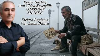 Elektro Baglama Vay Zalım Dünya