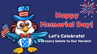 Let's Celebrate! A Sensory Salute to Our Heroes!