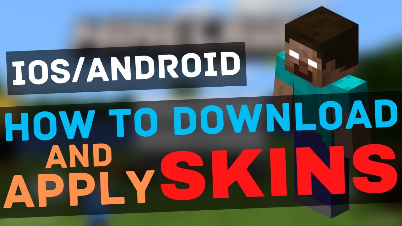 How To Download And Apply Skins In Minecraft Pe Ios/Android (2020)