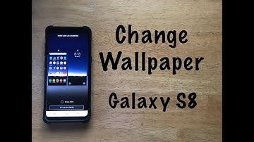 How to change wallpaper Galaxy S8