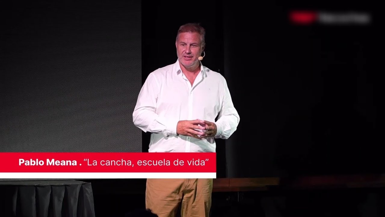 La cancha, escuela de vida | Pablo Meana | TEDxNecochea