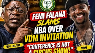 Details FEMI FALANA SLAMS NBA OVER VDM INVITATION — CONFERENCE IS NOT A CIRCUS SHOW! Guide