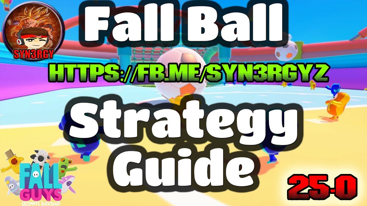 Fall Ball Strategy Guide EVERYTHING you need to know! Fall guys (25-0)