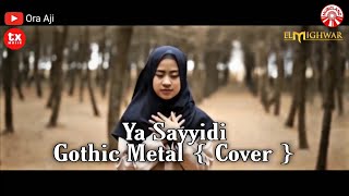 Ya Sayyidi Gothic Metal { Cover }