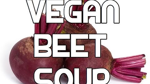 Vegan Beet #howtocook #soup #souprecipes Recipe - Beetroot Vegatable Borscht Borsch