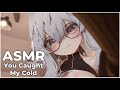 You Caught My Cold... Let Me Take Care of You 💤 【ASMR VRChat】