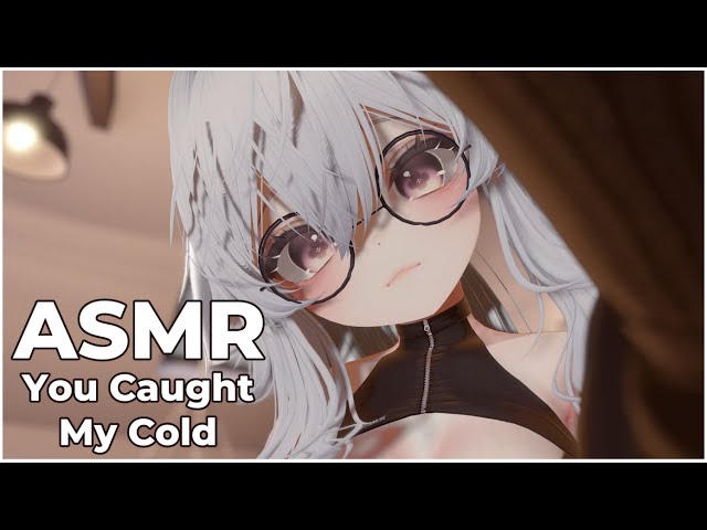 You Caught My Cold... Let Me Take Care of You 💤 【ASMR VRChat】