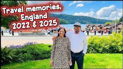 Parents visit @ England in 2022 & 2025