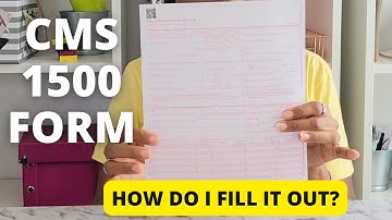 HOW TO FILL OUT A CMS 1500 FORM | HCFA CLAIM FORM | BACK TO BASICS PART 1