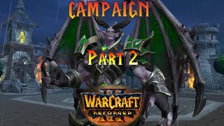 Warcraft 3 Reforged Campaign! [Hard Difficulty, Part 2]