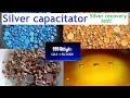 Silver capacitator-Silver recovery test video!