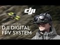 DJI - Introducing the DJI Digital FPV System