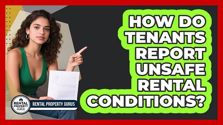 How Do Tenants Report Unsafe Rental Conditions? - Rental Property Gurus