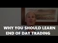Why I Like END OF DAY TRADING Systems - YouTube