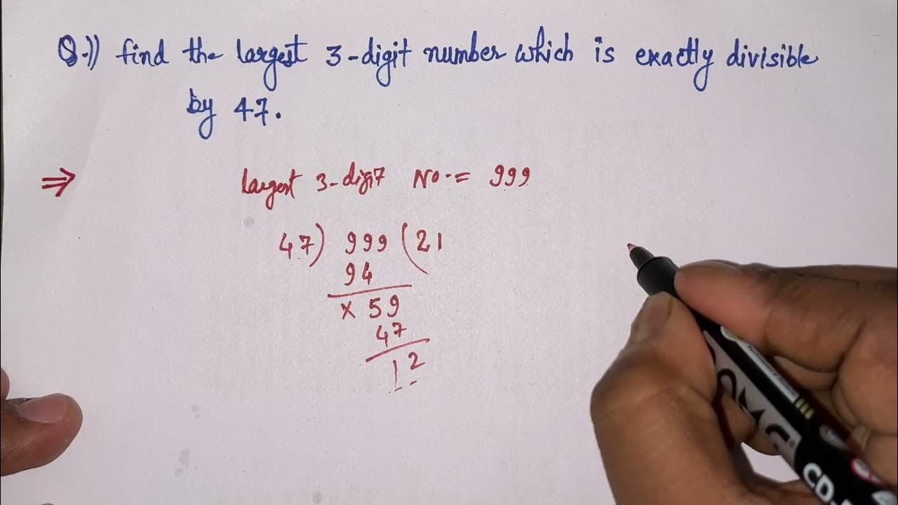Find The Largest 3 Digit Number Which Is Exactly Divisible By 47 YouTube find-the-largest-3-digit-number-which-is-exactly-divisible-by-47-youtube
