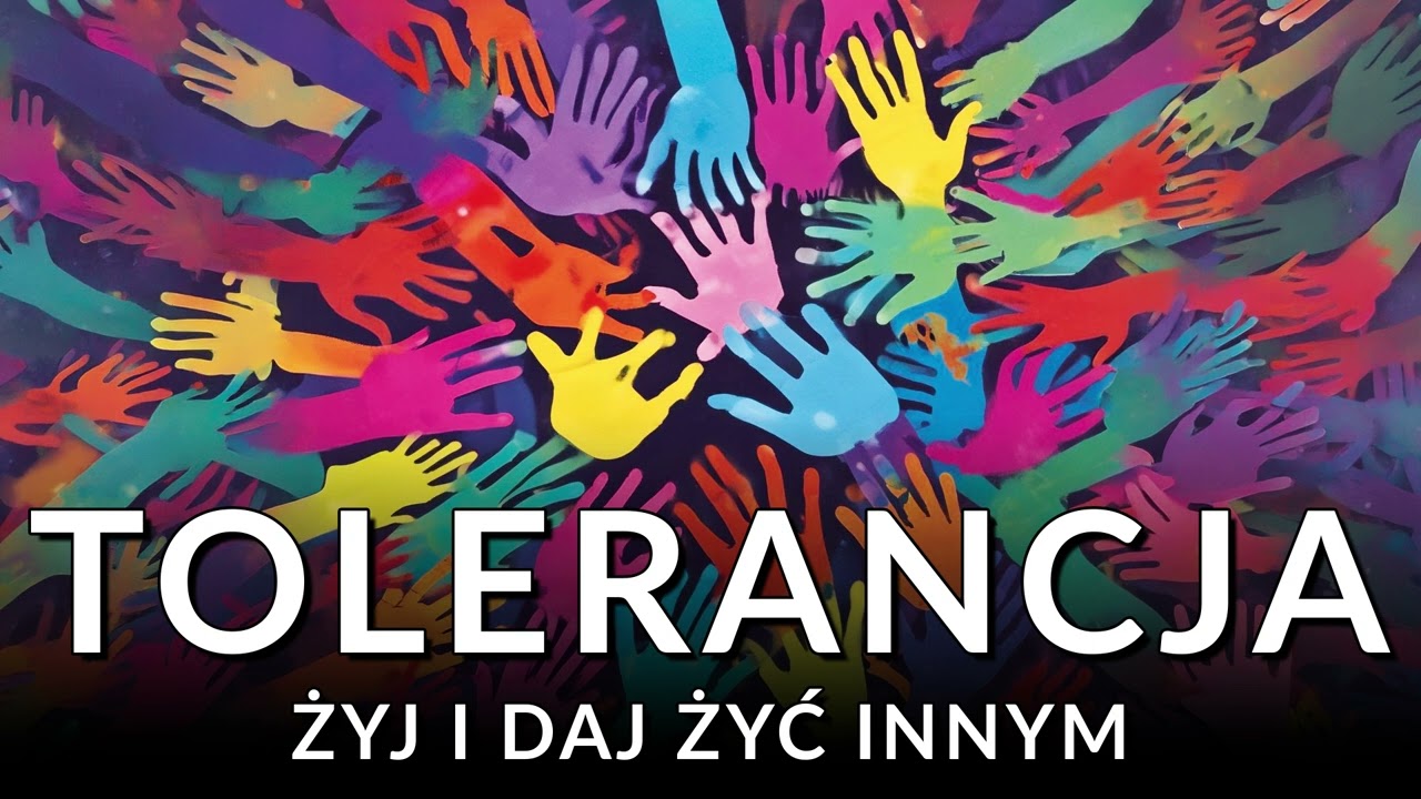 Tolerancja. Żyj i daj żyć innym