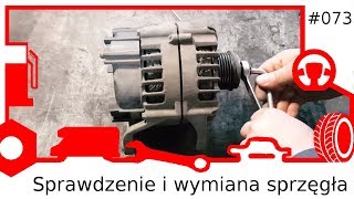 073 Sprawdzenie i wymiana sprzęgła alternatora