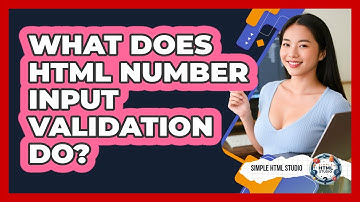 What Does HTML Number Input Validation Do?