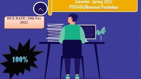 psy404 assignment 1 Abnormal Psychology 100% correct solution Fall 2022  by WAQAS AHMAD