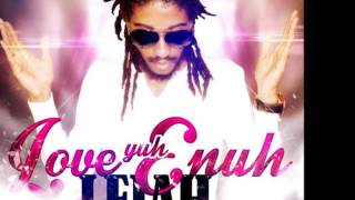 LEJAH ~ LOVE YUH ENUH SEPTEMBER 2014