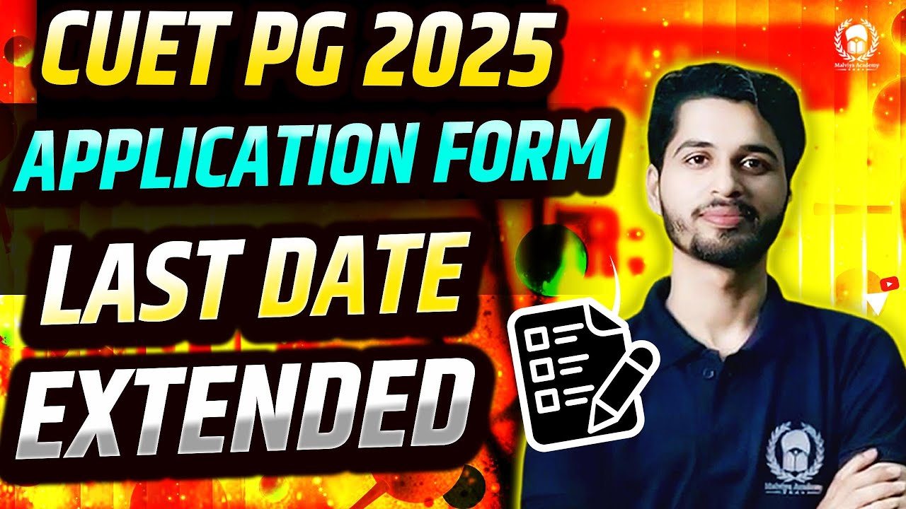CUET PG 2025 Application Form Last Date Extended ! - YouTube