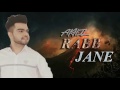 Akhil latest song 2017) ..Rab Jane.... Nishant Malik