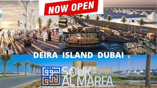 AL MARFA SOUK DEIRA ISLANDS DUBAI??NOW OPEN