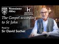 The gospel according to st john read by sir david suchet