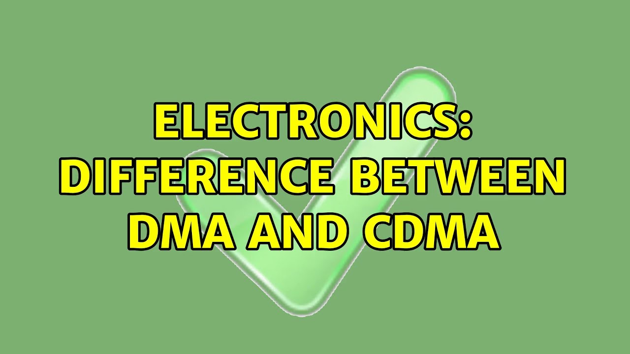 Electronics Difference Between DMA And CDMA YouTube electronics-difference-between-dma-and-cdma-youtube
