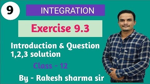 समाकलन || Rbse 12 || introduction of exercise 9.3 & solution of question 1,2,3