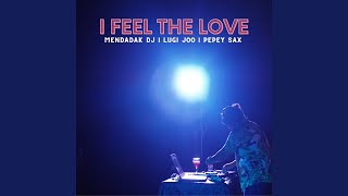 I Feel The Love (feat. Lugi Joo)