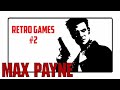 MAX PAYNE 1 | Retro Games #2