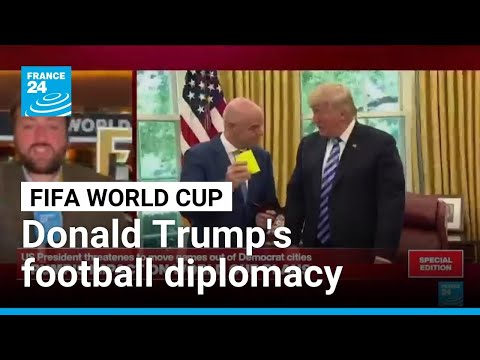 Donald Trump threatens to move FIFA World Cup games out of Democrat cities • FRANCE 24 English