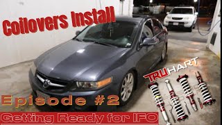 Episode #2 Installing TruHart coilovers on a Acura TSX  TIME TO GO LOW!