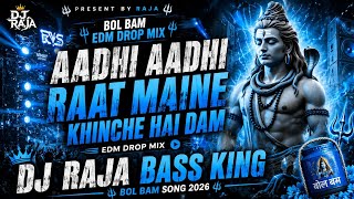 #DJSARZEN || Aadhi Aadhi Raat Maine khinche Hai Dam || #Bol_Bam New Bhojpuri Song 2026 || #djremix 
