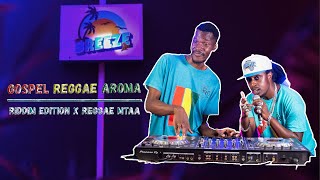 Gospel Reggae Aroma Mixtape x  Riddim Edition - Reggae Mtaa // The Breeze Live