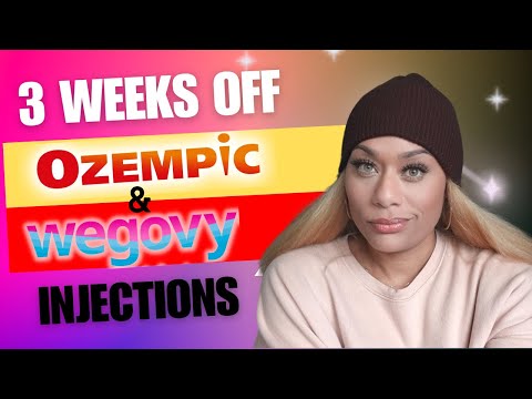 Update: 3 Weeks Off Of Ozempic & Wegovy Injections