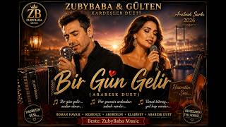 ❤️ Zubybaba & Gülten - Bir Gün Gelir Kardeşler Düeti Arabesk Şarkı 2026 ❤️