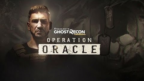 GHOST RECON® WILDLANDS OPERATION ORACLE Walkthrough Gameplay Part 1. Major Cole Walker