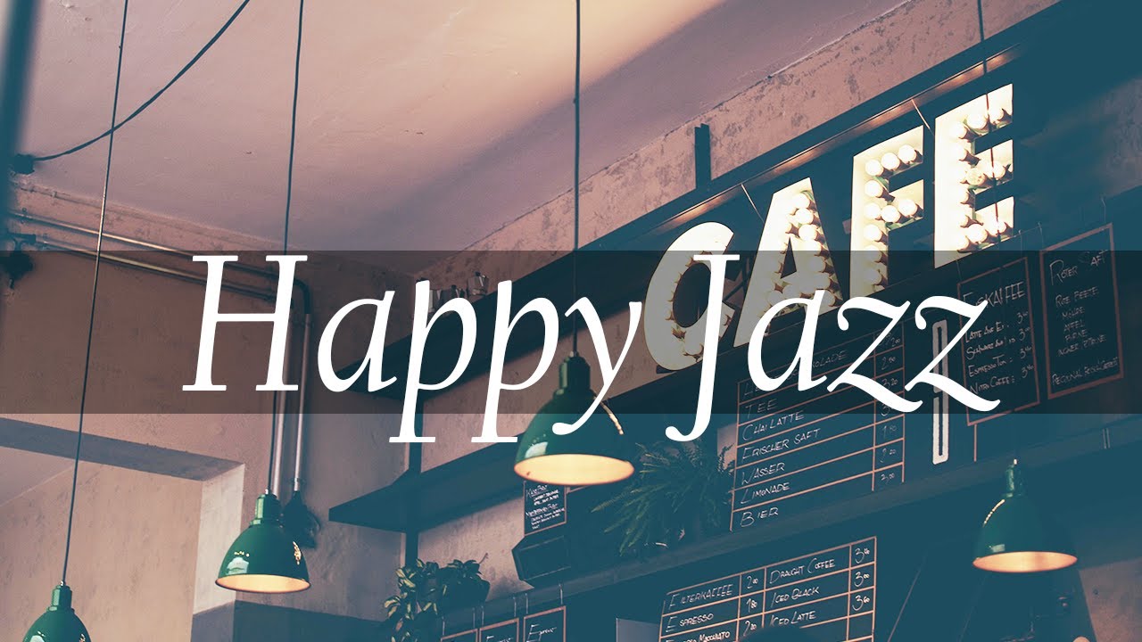 Coffee Jazz Music Best Music for Cafe, Bar, Elegant Restaurant