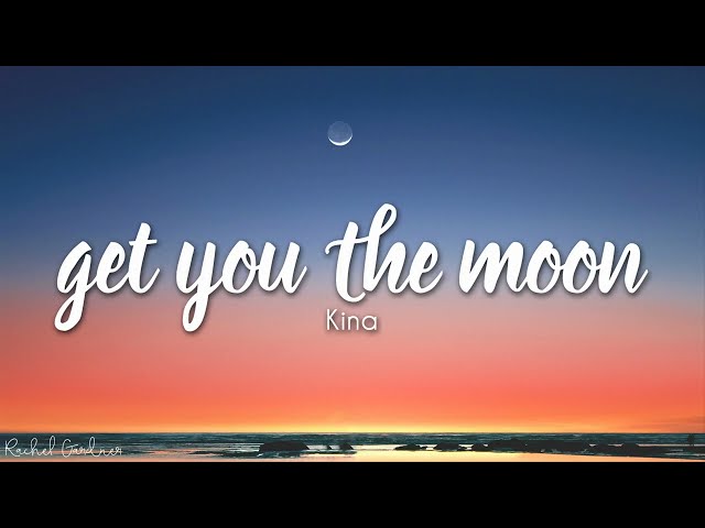 Kina - get you the moon (Lyrics) ft. Snow class=