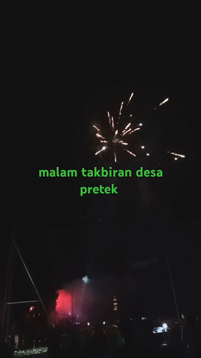 malam takbiran desa pretek